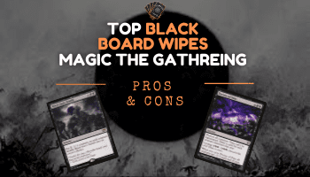 Best 10 MTG BLACK Board Wipes [Pros, Cons, Formats]