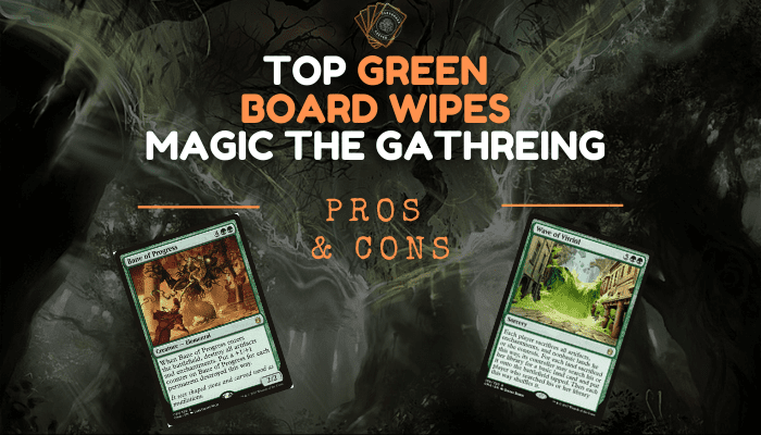 Best 10 MTG Green Board Wipes [Pros, Cons, Commander]