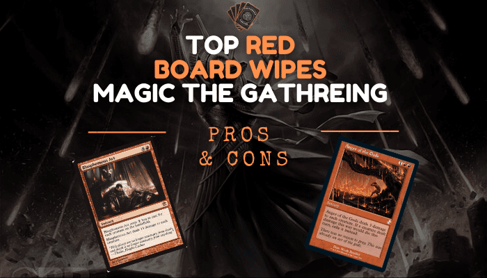 Best MTG Red Board Wipes [Pros, Cons, Formats]