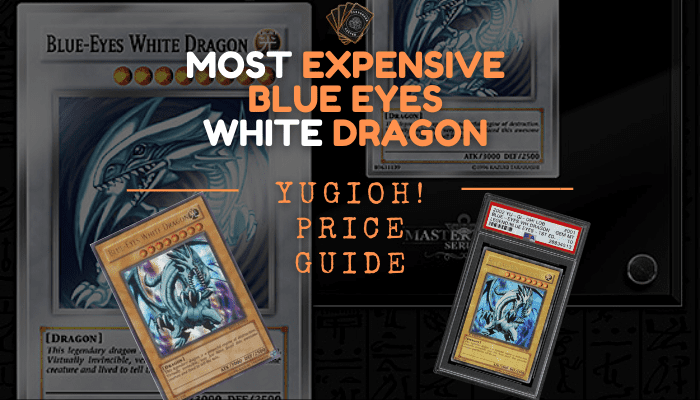 13 Most Expensive Blue Eyes White Dragon YuGiOh Cards [2022]